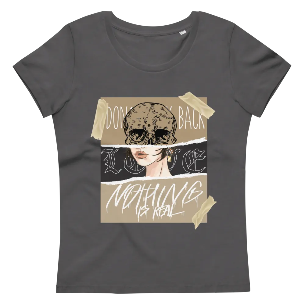 Women's fitted eco tee Nothing is Real